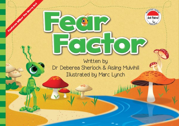 The Ant Patrol® - Fear Factor
