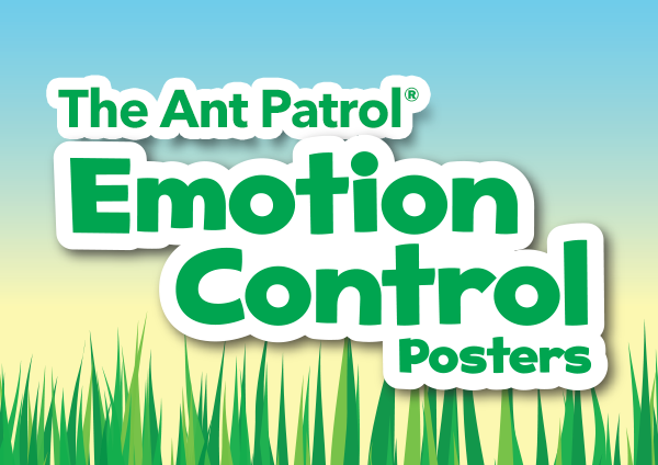 The Ant Patrol Emotion Control Posters