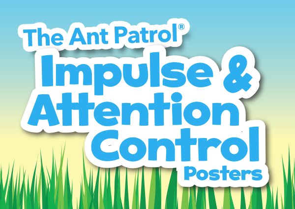 The Ant Patrol Impulse & Attention Control Posters